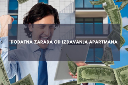 dodatna zarada od izdavanja apartmana